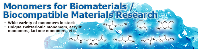 Monomers for Biomaterials/Biocompatible Materials Research