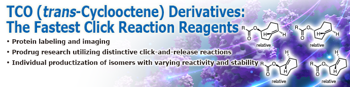 TCO (trans-Cyclooctene) Derivatives: The Fastest Click Reaction Reagents