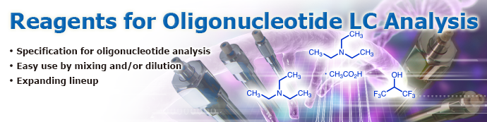 Reagents for Oligonucleotide LC Analysis